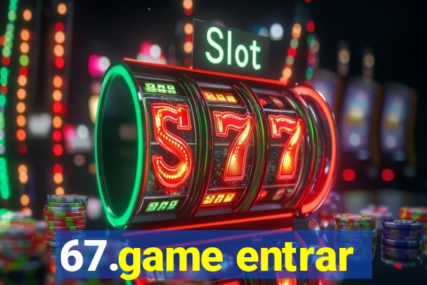 67.game entrar